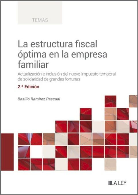 La estructura fiscal &oacute;ptima en la empresa familiar (2.&ordf; Edici&oacute;n)(Kobo/電子書)