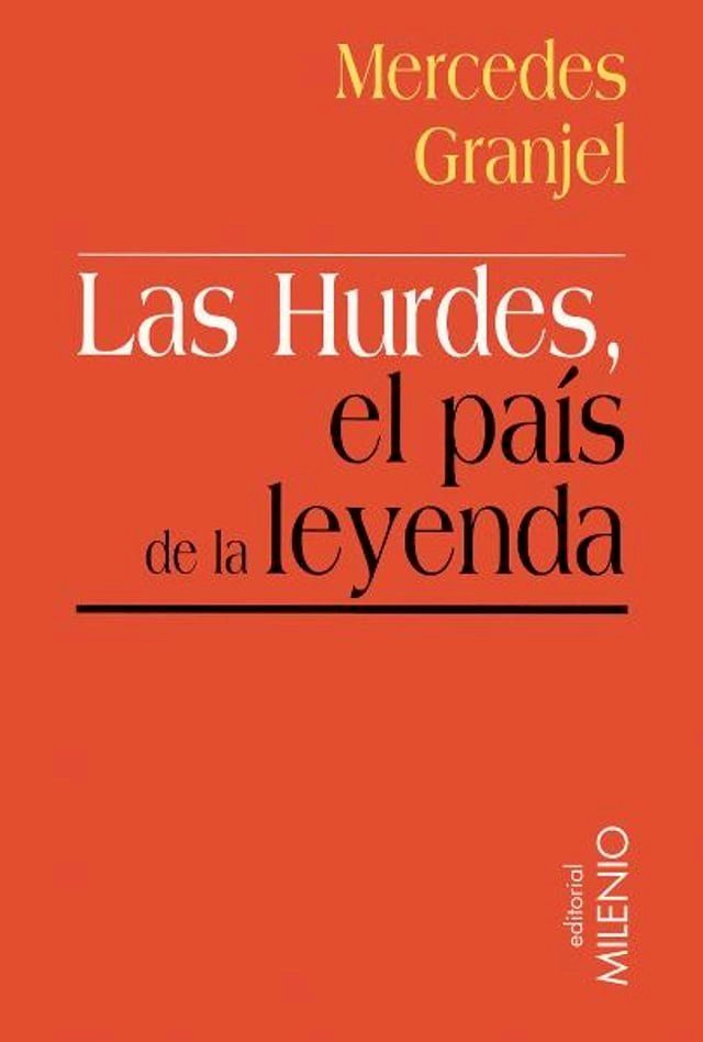  Las Hurdes un pa&iacute;s de leyenda(Kobo/電子書)