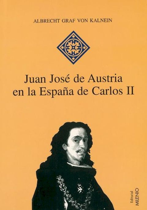 Juan Jos&eacute; de Austria en la Espa&ntilde;a de Carlos II(Kobo/電子書)