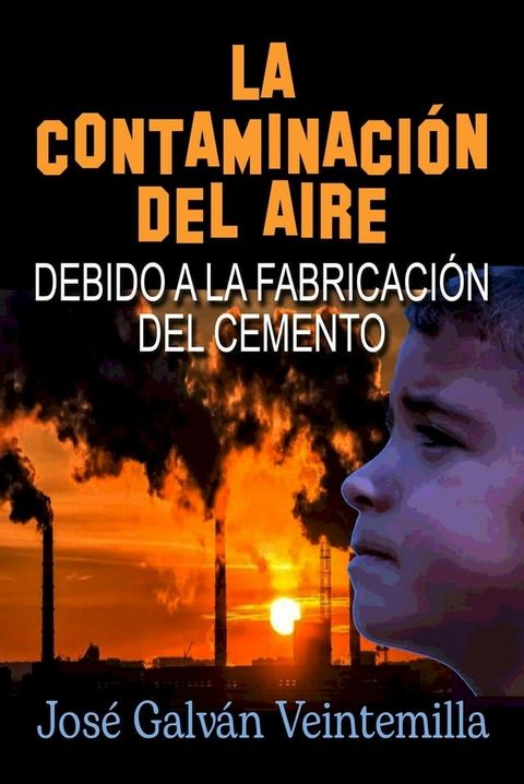 La contaminaci&oacute;n del aire debido a la fabricaci&oacute;n del cemento(Kobo/電子書)