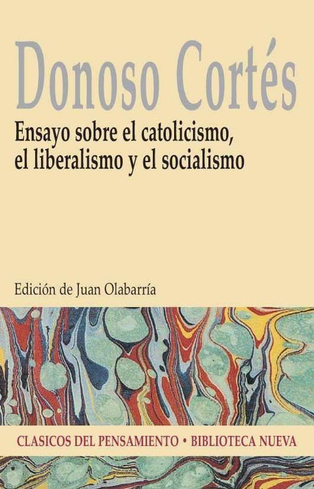  Ensayo sobre el catolicismo el liberalismo y el socialismo(Kobo/電子書)