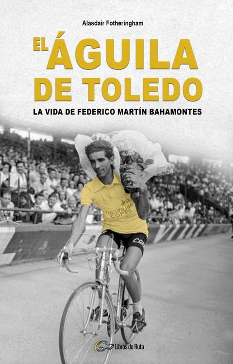 El &Aacute;guila de Toledo(Kobo/電子書)