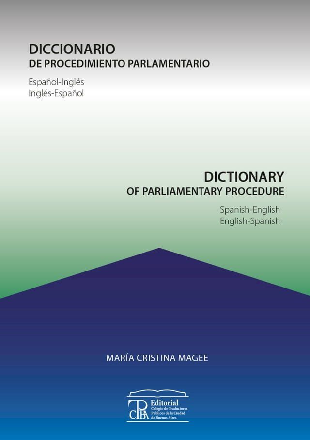  Diccionario de procedimiento parlamentario / Dictionary of parliamentary procedure(Kobo/電子書)