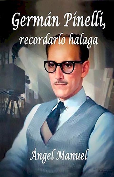 Germ&aacute;n Pinelli, recordarlo halaga(Kobo/電子書)