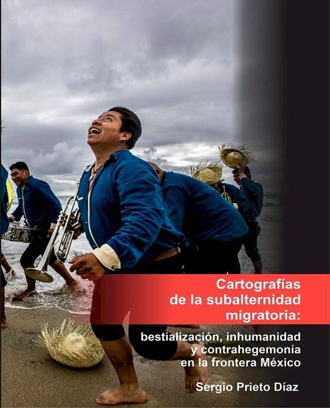 Cartografías de la subalternidad migratoria(Kobo/電子書)