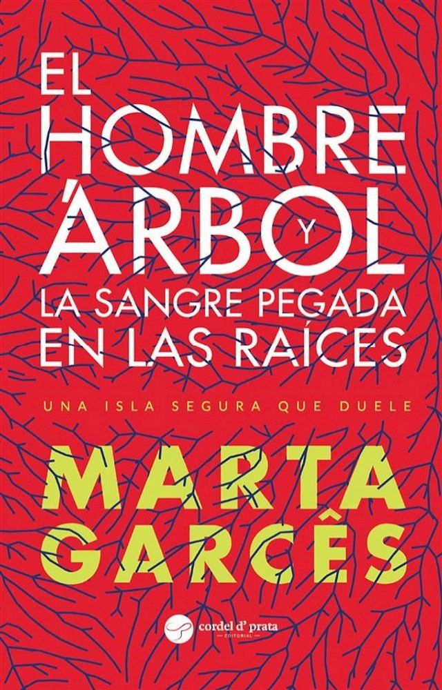  El hombre árbol y la sangre pegada en las raíces(Kobo/電子書)