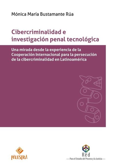 Cibercriminalidad e investigación penal tecnológica(Kobo/電子書)