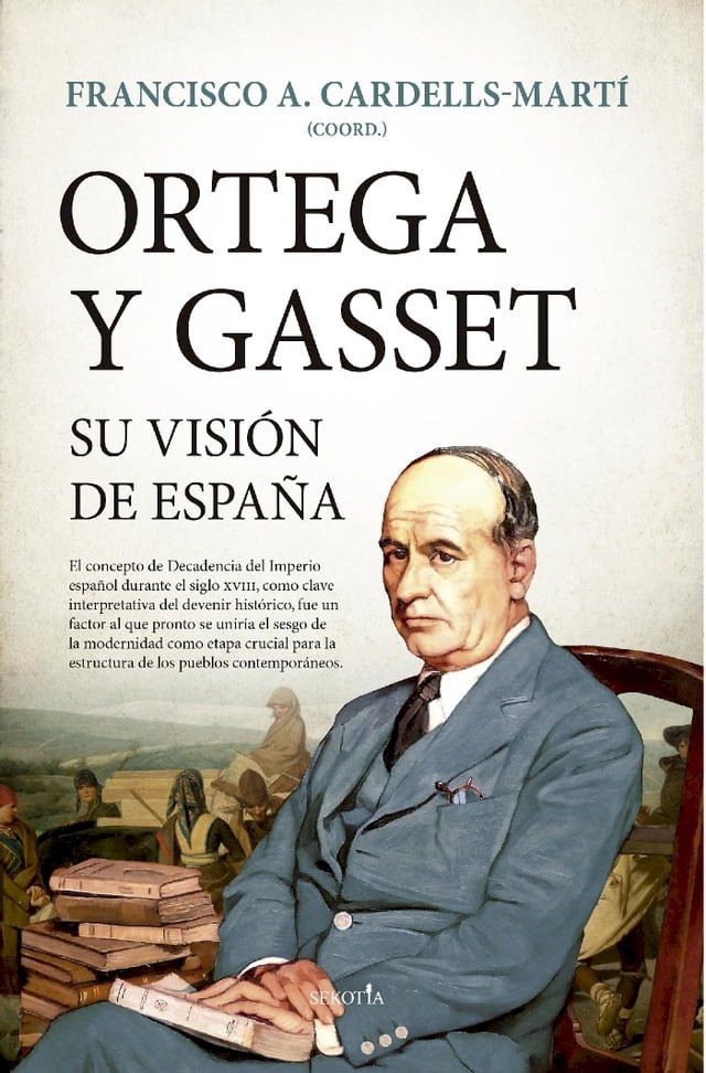  Ortega y Gasset, su visi&oacute;n de Espa&ntilde;a(Kobo/電子書)