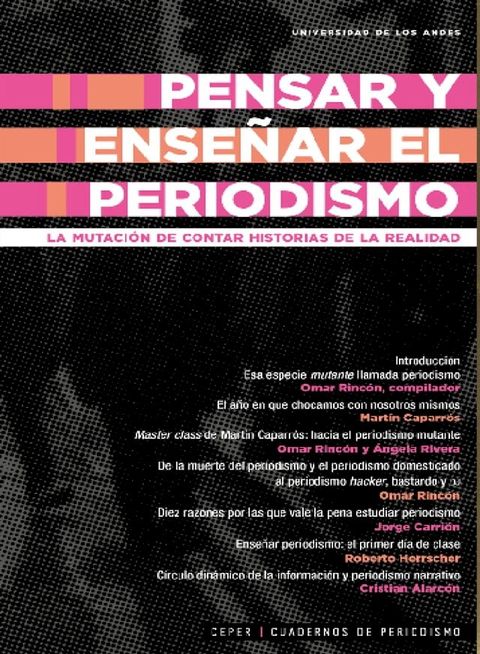 Pensar y enseñar el periodismo. La mutación de contar historias de la realidad(Kobo/電子書)