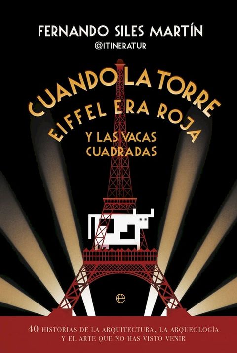 Cuando la Torre Eiffel era roja y las vacas cuadradas(Kobo/電子書)