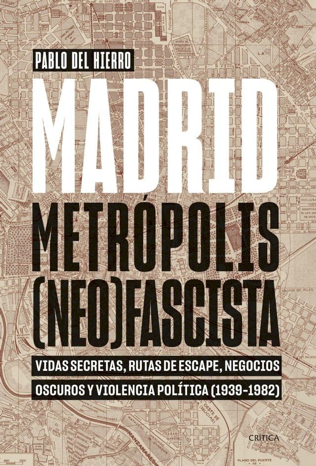  Madrid, metr&oacute;polis (neo)fascista(Kobo/電子書)