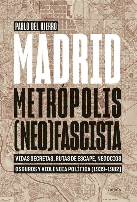 Madrid, metr&oacute;polis (neo)fascista(Kobo/電子書)