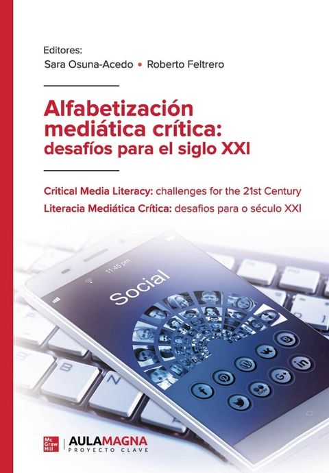 Alfabetizaci&oacute;n medi&aacute;tica cr&iacute;tica: desaf&iacute;os para el siglo XXI(Kobo/電子書)