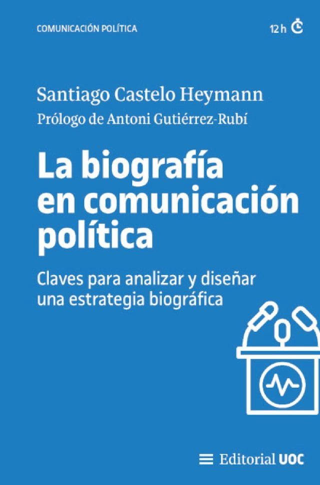  La biograf&iacute;a en comunicaci&oacute;n pol&iacute;tica(Kobo/電子書)