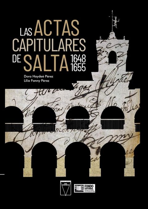 Las Actas Capitulares de Salta 1648 1655(Kobo/電子書)