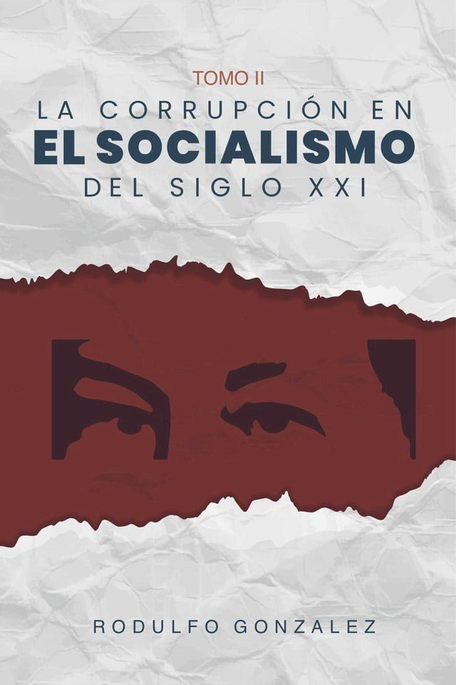  La corrupción en el Socialismo del Siglo XXI(Kobo/電子書)