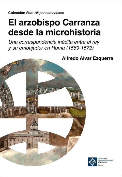 El arzobispo Carranza desde la microhistoria(Kobo/電子書)