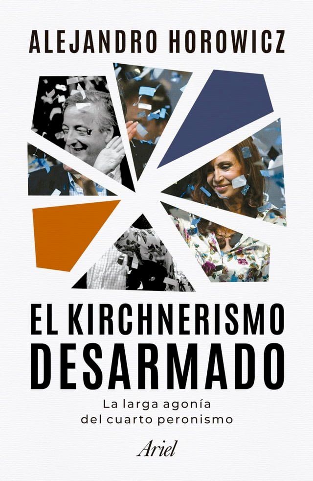  El kirchnerismo desarmado(Kobo/電子書)