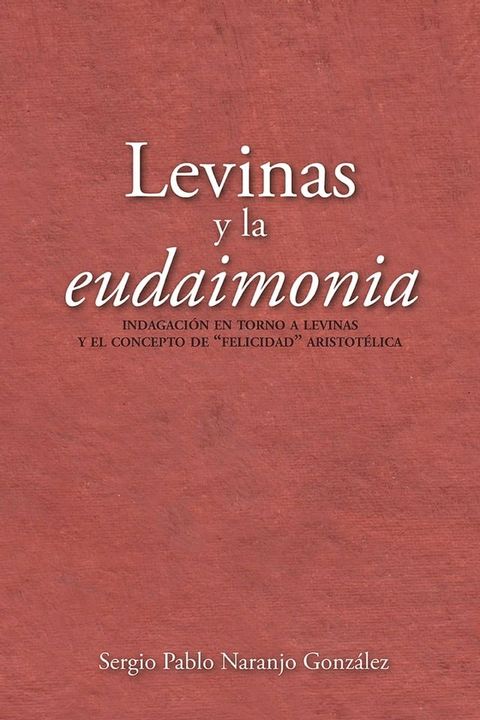 Levinas y la eudaimonia(Kobo/電子書)