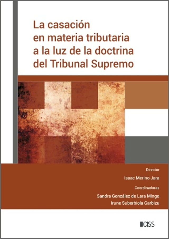  La casación en materia tributaria a la luz de la doctrina del Tribunal Supremo(Kobo/電子書)