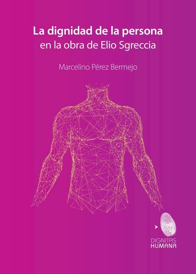  La dignidad de la persona en la obra de Elio Sgreccia(Kobo/電子書)