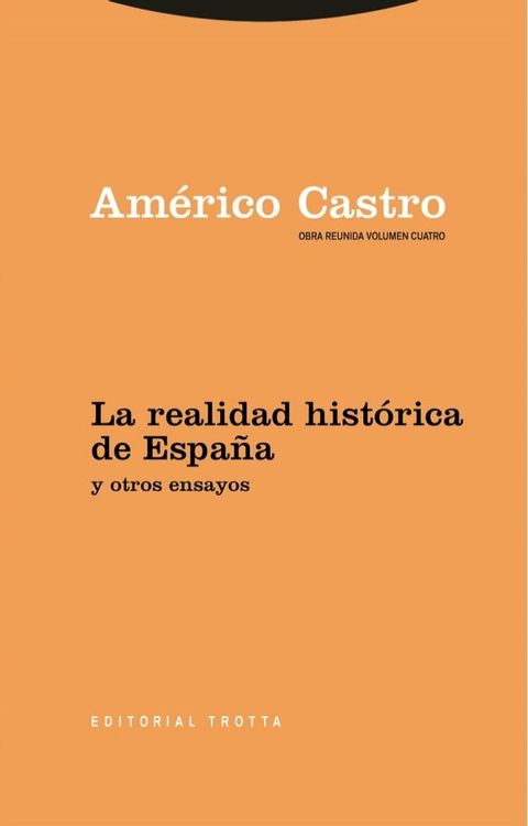 La realidad hist&oacute;rica de Espa&ntilde;a y otros ensayos(Kobo/電子書)