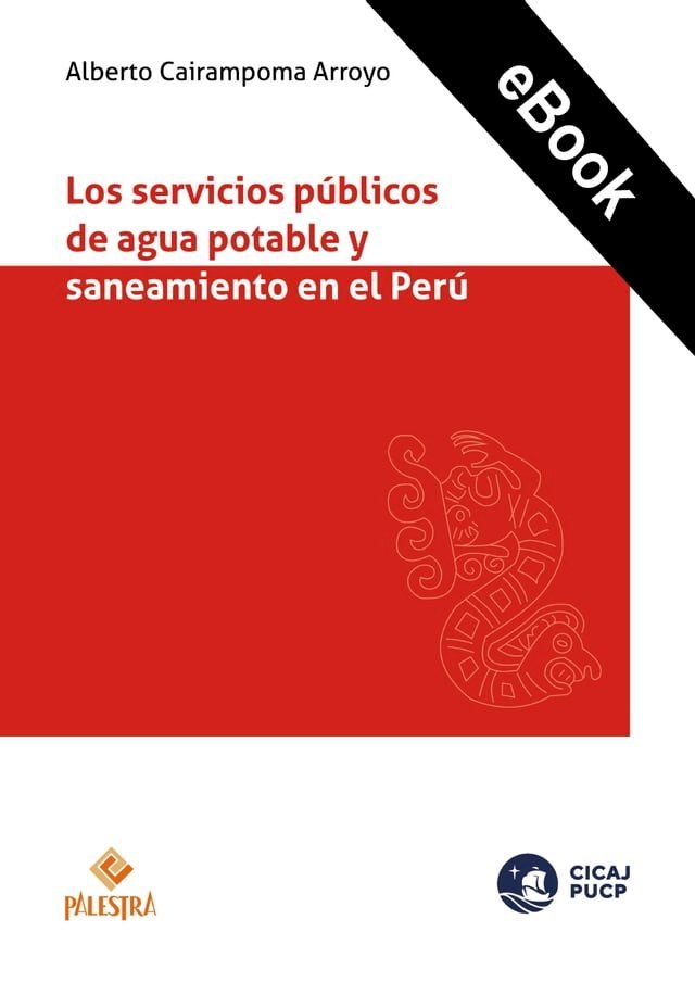 Los servicios públicos de agua potable y saneamiento en el Perú