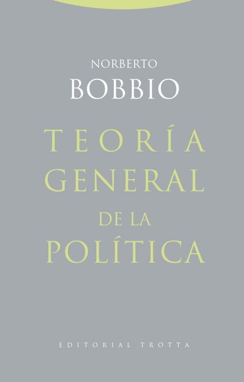 Teor&iacute;a general de la pol&iacute;tica(Kobo/電子書)