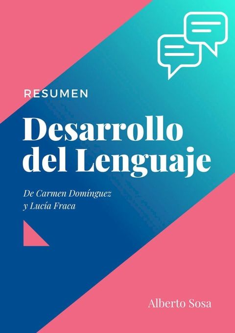 Resumen de Desarrollo del Lenguaje, de Carmen Dom&iacute;nguez y Luc&iacute;a Fraca de Barrera(Kobo/電子書)