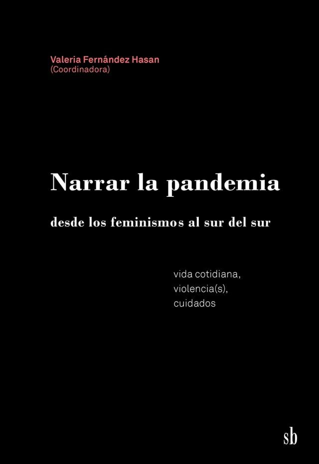  Narrar la pandemia desde los feminismos al sur del sur(Kobo/電子書)