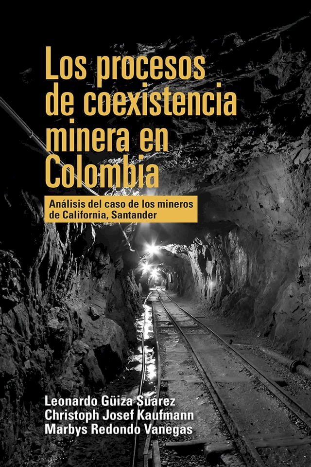  Los procesos de coexistencia minera en Colombia(Kobo/電子書)