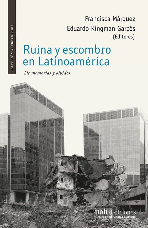 Ruina y escombro en Latinoam&eacute;rica(Kobo/電子書)