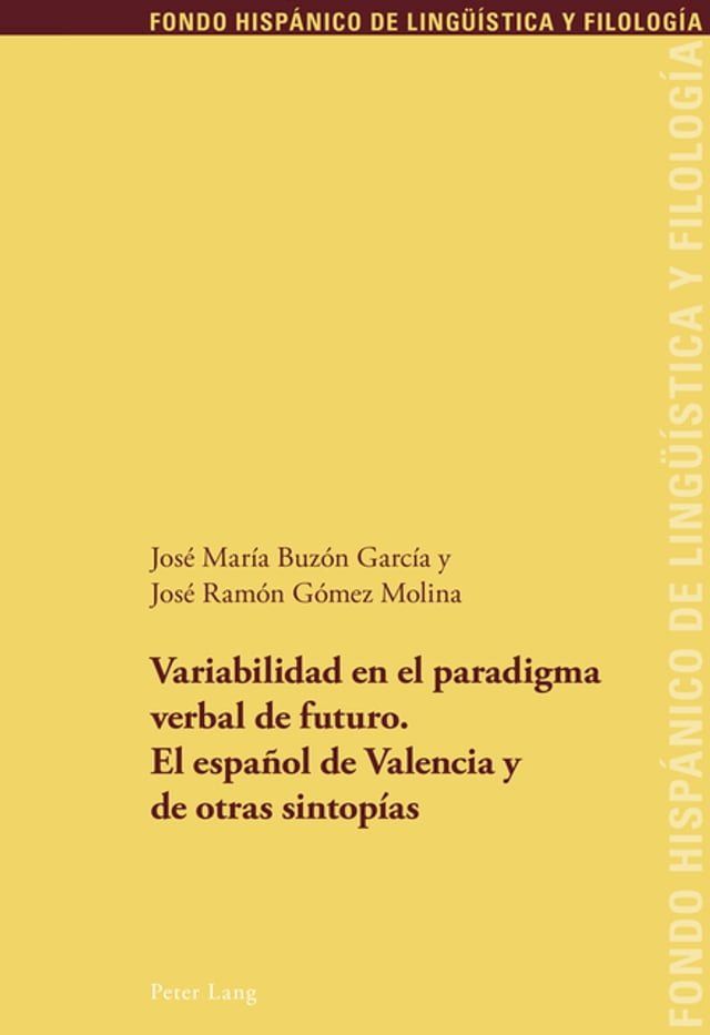  Variabilidad en el paradigma verbal de futuro. El espa&ntilde;ol de Valencia y de otras sintop&iacute;as(Kobo/電子書)