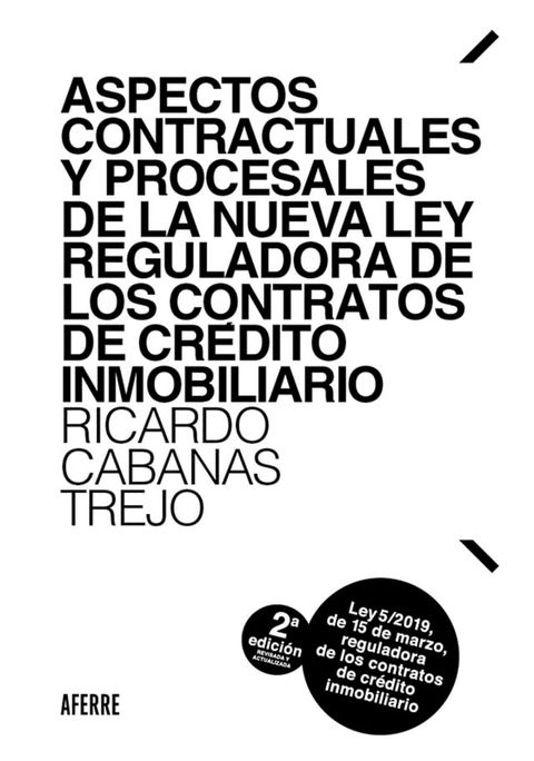 Aspectos contractuales y procesales de la nueva Ley reguladora de los contratos de cr&eacute;dito inmobiliario(Kobo/電子書)