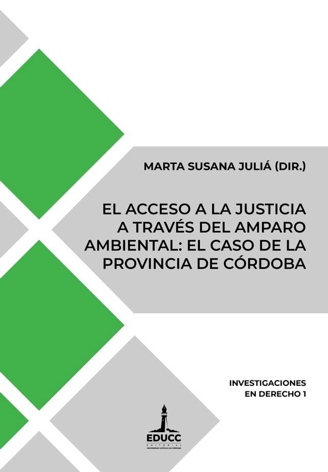  El acceso a la justicia a trav&eacute;s del amparo ambiental: el caso de la provincia de C&oacute;rdoba(Kobo/電子書)