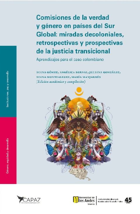 Comisiones de la verdad y género en países del Sur Global: miradas decoloniales, retrospectivas y prospectivas de la justicia transicional(Kobo/電子書)