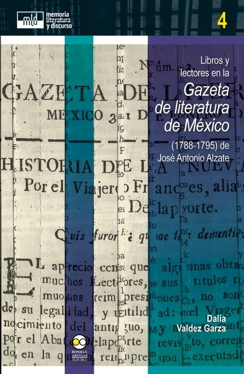 Libros y lectores en la Gazeta de literatura de M&eacute;xico (1788-1795) de Jos&eacute; Antonio Alzate(Kobo/電子書)