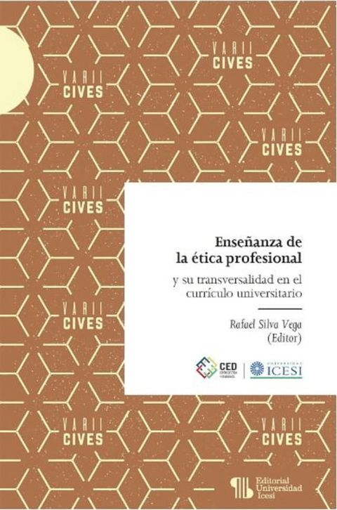 Enseñanza de la ética profesional y su transversalidad en el currículo universitario(Kobo/電子書)