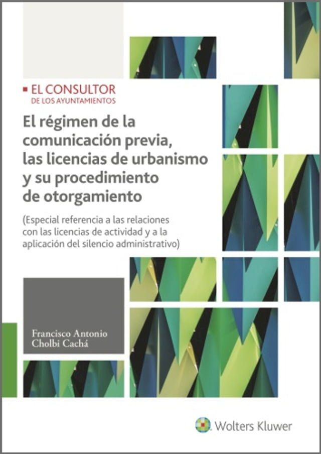  El régimen de la comunicación previa, las licencias de urbanismo y su procedimiento de otorgamiento(Kobo/電子書)