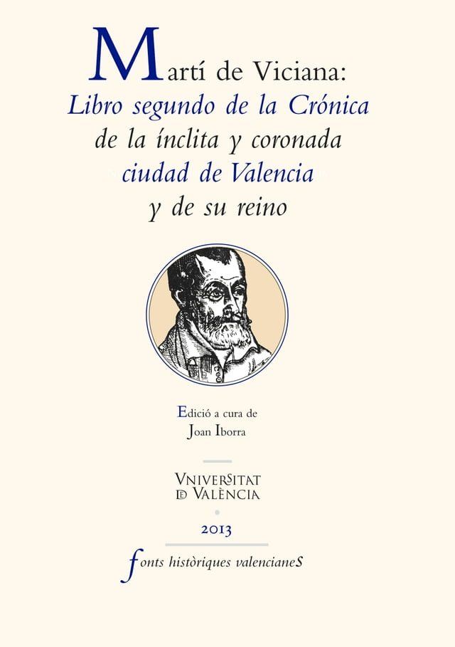  Mart&iacute; de Viciana: Libro segundo de la cr&oacute;nica de la &iacute;nclita y coronada ciudad de Valencia y de su reino(Kobo/電子書)