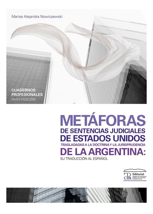  Metáforas de sentencias judiciales de Estados Unidos trasladadas a la doctrina y la jurisprudencia de la Argentina(Kobo/電子書)