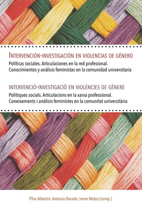 Intervenci&oacute;n-investigaci&oacute;n en violencias de g&eacute;nero / intervenci&oacute;-investigaci&oacute; en viol&egrave;ncies de g&egrave;nere(Kobo/電子書)