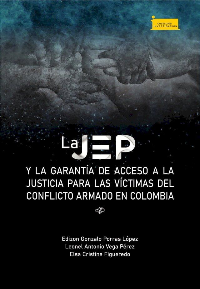  La JEP y la garant&iacute;a de acceso a la justicia para las v&iacute;ctimas del conflicto armado en Colombia(Kobo/電子書)