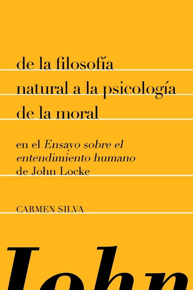  De la filosof&iacute;a natural a la psicolog&iacute;a de la moral en el "Ensayo sobre el entendimiento humano" de John Locke(Kobo/電子書)