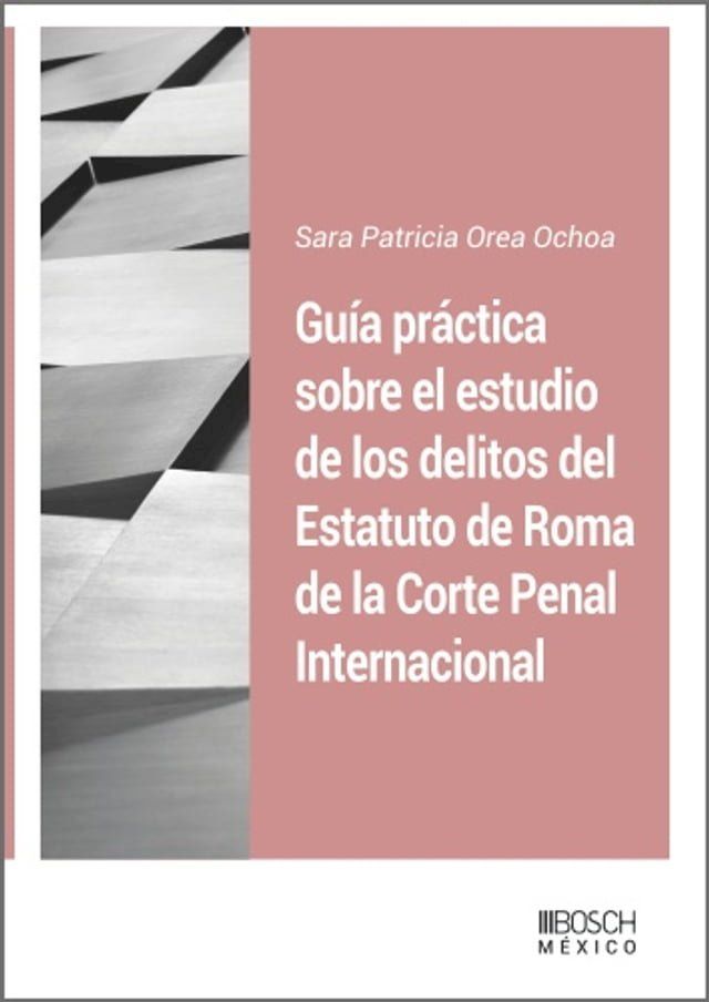  Gu&iacute;a pr&aacute;ctica sobre el estudio de los delitos del Estatuto de Roma de La Corte Penal Internacional(Kobo/電子書)