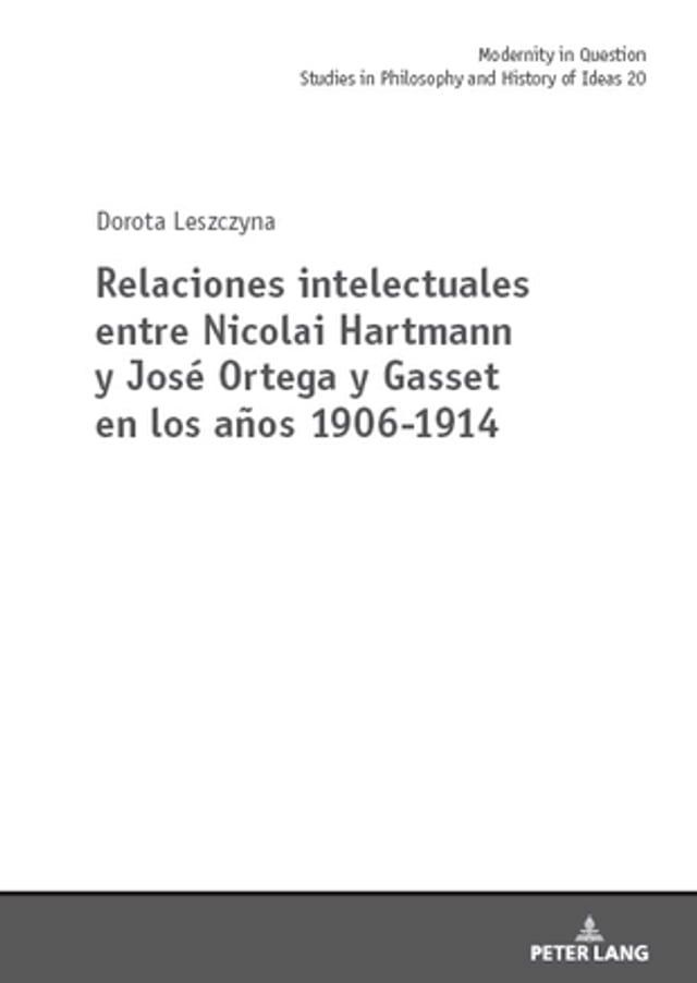  Relaciones intelectuales entre Nicolai Hartmann y José Ortega y Gasset en los años 1906-1914(Kobo/電子書)