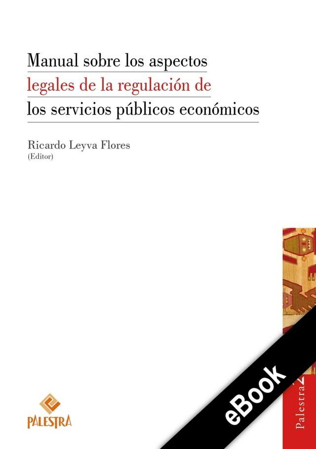  Manual sobre los aspectos legales de la regulación de los servicios públicos económicos(Kobo/電子書)