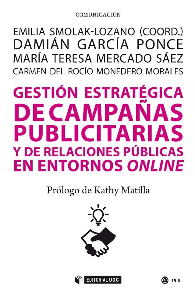  Gesti&oacute;n estrat&eacute;gica de campa&ntilde;as publicitarias y de relaciones p&uacute;blicas en los entornos online(Kobo/電子書)