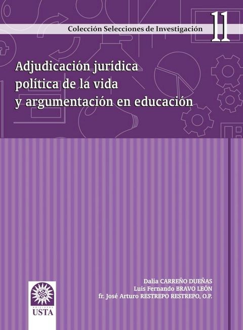 Adjudicaci&oacute;n jur&iacute;dica pol&iacute;tica de la vida y argumentaci&oacute;n en educaci&oacute;n(Kobo/電子書)