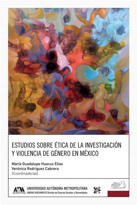 Estudios sobre &eacute;tica de la investigaci&oacute;n y violencia de g&eacute;nero en M&eacute;xico(Kobo/電子書)